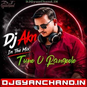 Tune O Rangeele {Sound Check Vibration Mix} Dj Akn Prayagraj